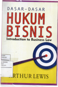 Dasar-dasar hukum bisnis = Introduction to business law