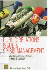 Public relations, Issue & Crisis Management : Pendekatan critical Public Relations etnografi kritis & Kualitatif