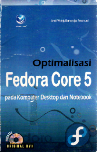 Optimalisasi Fedora Core 5 Pada Komputer Desktop dan Notebook