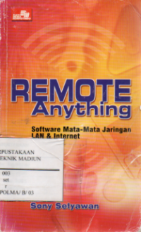 Remote Anything : Software Mata-Mata Jaringan LAN dan Internet