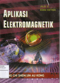 Aplikasi Elektromagnetik  Edisi.3  Jilid.2