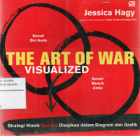 Image of The art of war visualized : Strategi klasik sun tzu disajikan dalam diagram dan grafik