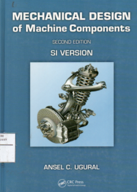 Mechanical design of machine components SI version edition.2