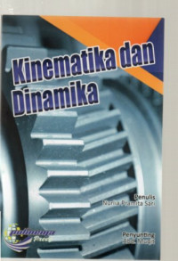 Kinetika & Dinamika : Teknik Mesin