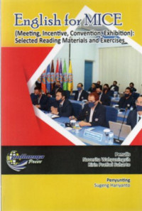 English for MICE (Meeting, Incentive, Convention, Exhibition) : Selected Reading Materials and Excercises