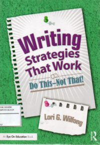 Image of Writing strategies that work : Do this-Not that