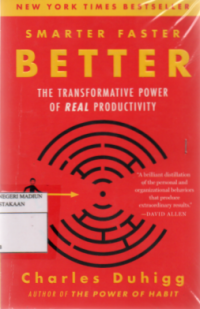 Image of Smarter Faster Better : The Transformative Power of Real Productivity