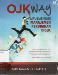 OJK Way : Implementasi Manajemen Perubahan di OJK