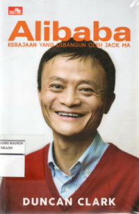 Alibaba  : Kerajaan yang dibangun oleh Jack Ma