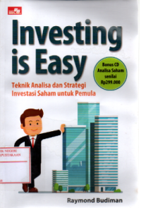 Investing is easy: Teknik analisa dan strategi investasi saham untuk pemula