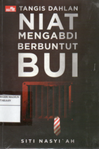 Image of Niat Mengabdi, Berbuntut Bui