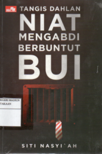 Niat Mengabdi, Berbuntut Bui