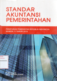 Image of Peraturan pemerintah republik indonesia nomor 71 tahun 2010 Tentang Standar akuntansi pemerintahan