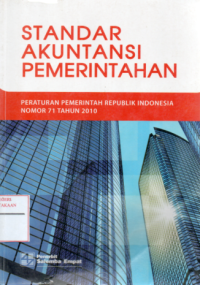 Peraturan pemerintah republik indonesia nomor 71 tahun 2010 Tentang Standar akuntansi pemerintahan