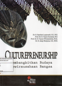 Culturepreneurship : Membangkitkan Budaya Kewirausahaan Bangsa