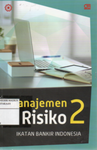 Manajemen risiko 2 : Mengidentifikasi risiko likuiditas, reputasi, hukum, kepatuhan, dan strategi bank