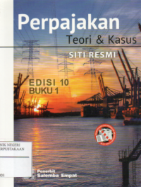 Perpajakan : Teori dan kasus Buku.1 Edisi.10