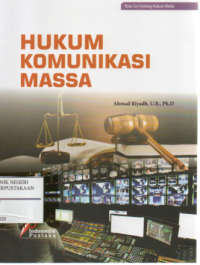 Hukum Komunikasi Massa : Buku seri Hukum Media 3