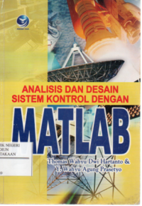 Analisis Dan Desin Sistem Kontrol dengan Matlab