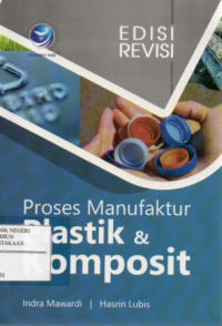 Image of Proses Manufaktur Plastik dan Komposit Edisi Revisi