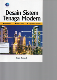 Desain sistem tenaga Modern  Edisi : Optimitsasi, logika fuzzy, algoritma genetika Edisi.1