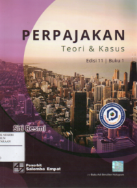 Perpajakan : Teori dan Kasus Edisi 11 - Buku 1