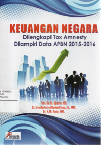 Keuangan Negara : Di lengkapi Tax Amnesty Dilampiri Data APBN 2015-2016