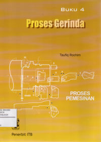 Proses Pemesinan Buku 4 : Proses Gerinda