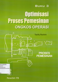 Proses Pemesinan Buku 3 : Optimisasi Proses Pemesinan, Ongkos Operasi