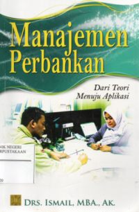 Image of Manajemen Perbankan : dari teori menuju aplikasi