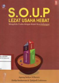 Soup Lezat, Usaha Hebat : Mengelola Usaha dengan Kunci Keseimbangan