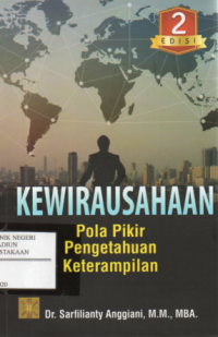 Kewirausahaan : Pola Pikir, Pengetahuan, dan Keterampilan