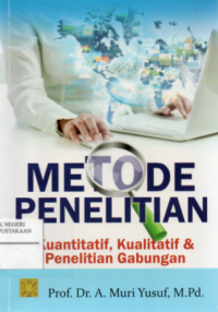Image of Metode Penelitian : Kuantitatif, Kualitatif, dan Penelitian Gabungan edisi
