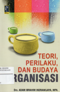 Teori, Perilaku dan Budaya Organisasi