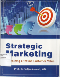 Strategic Marketing : Sustaining Lifetime Customer Value