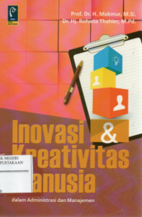 Inovasi dan Kreativitas Manusia Dalam Administrasi dan Manajemen