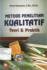 Metode penelitian kualitatif : Teori dan praktik