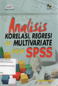 Analisis Korelasi, Regresi, dan Multivariate dengan SPSS