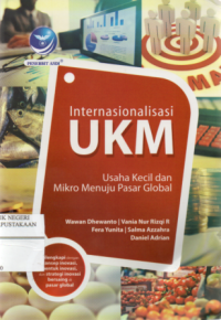 Internasional UKM : Usaha Kecil dan Mikro Menuju Pasar Global