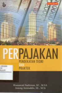 Image of Perpajakan : Pendekatan Teori dan Praktik di Indonesia