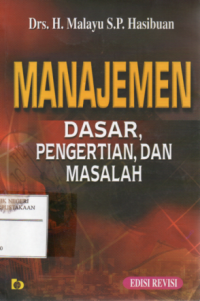 Manajemen : Dasar, Pengertian , dan Masalah