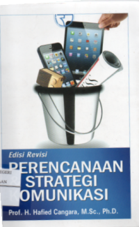 Perencanaan & Strategi Komunikasi : Edisi Revisi