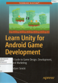 Learn Unity for Android Game Development : a Guide to Game Design, Development, and Marketing