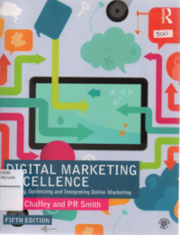 Digital Marketing Excellence : Planning and Optimizing Your Online Marketing