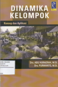 Dinamika Kelompok : Konsep dan Aplikasi