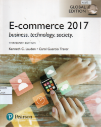 E-commerce 2017 : Business, Technologu, society Thirteenth Edition