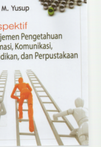 Perspektif Manajemen Pengetahuan, Informasi, Komunikasi, Pendidikan, dan Perpustakaan