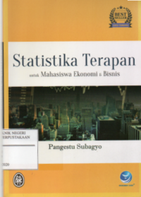 Statistika Terapan : untuk Mahasiswa ekonomi dan Bisnis