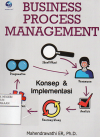 Business Process Management : Konsep dan Implementasi