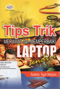 Image of Tips Trik Merawat dan Memperbaiki Laptop Sendiri